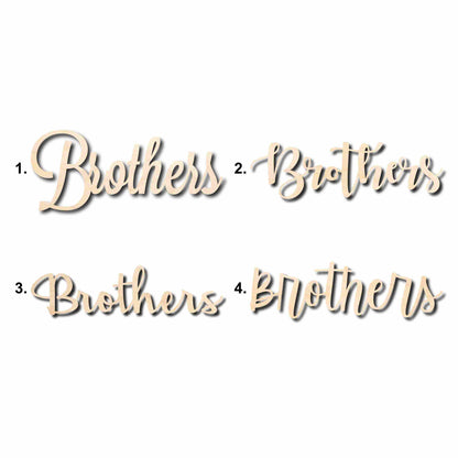 Brothers Sign Unfinished Wood Cutout Home Decor DIY