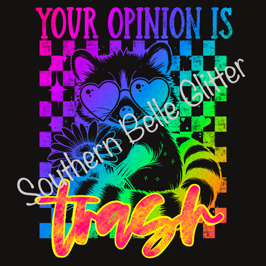 Your Opinion is Trash