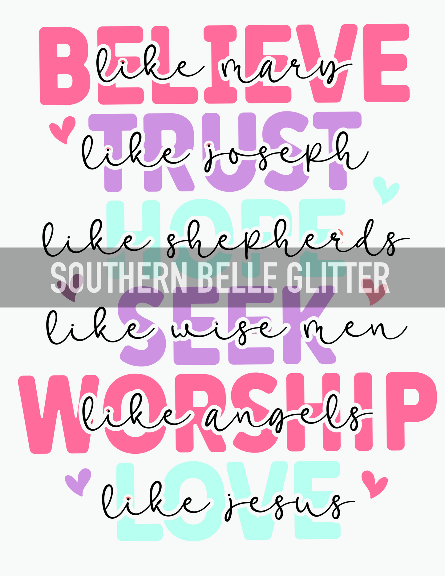 Believe, Hope, Trust