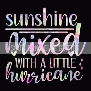 Sunshine mixed with Hurricane