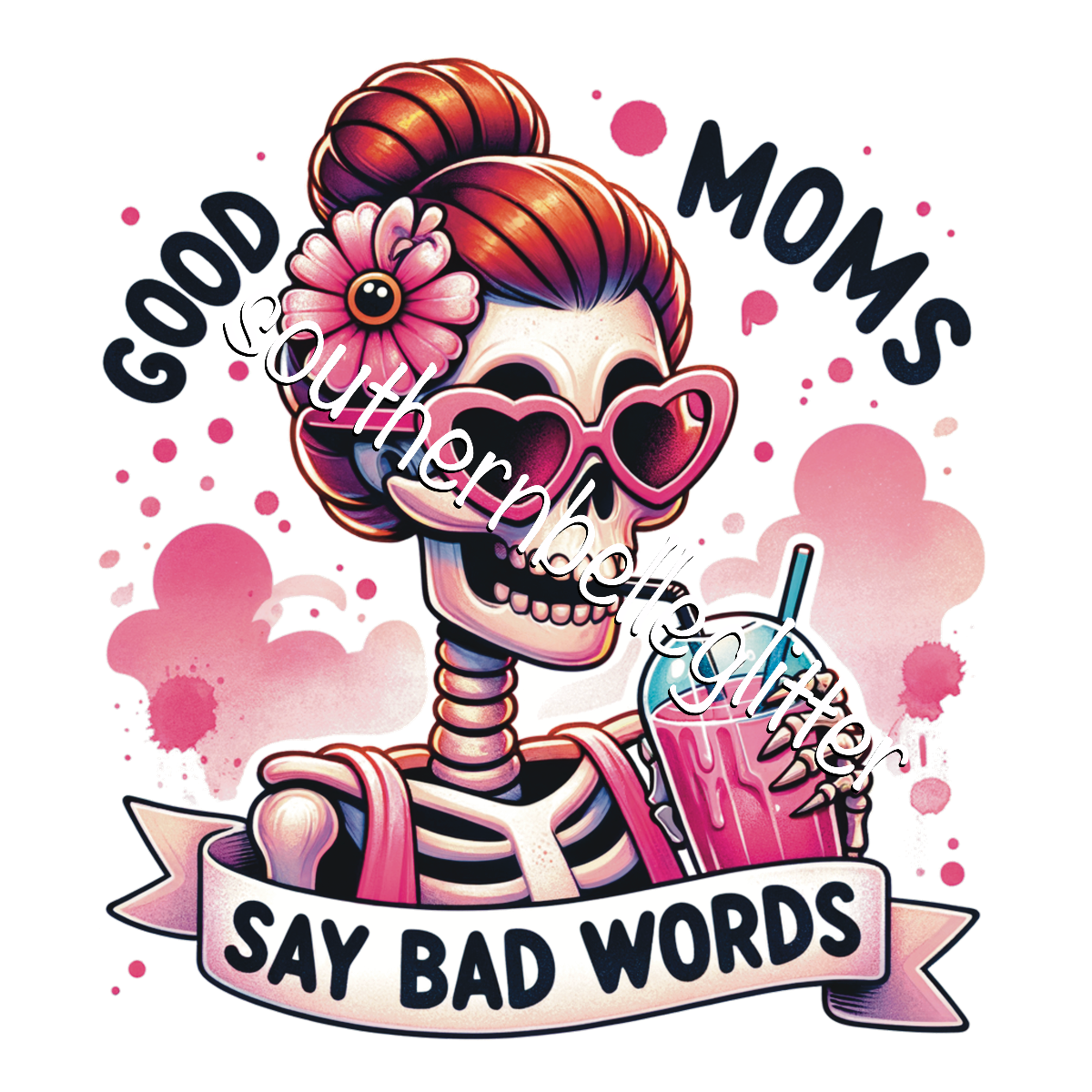 Good Moms Say Bad Words